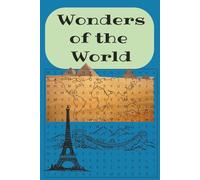 Wonders of the World Word Search Puzzle Book: word searches with easy to read print about the wonders of the world, places to see and travel |6x9 ... gift for holidays, vacations, and free time