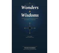 Wonders & Wisdoms: A book of small reminders - 50 stories and 50 truths