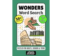 Wonders Word Search Puzzle Book: 50+ Fun & Easy-to-Read Puzzles Exploring Wonders of the World, Famous Landmarks & Natural Sights, Gift for Travelers & History Buffs, Adults, Seniors & Teens