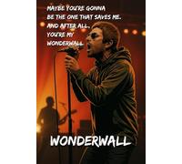 Wonderwall: A Lined Journal for Music, Memory & Freedom