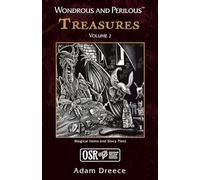 Wondrous and Perilous™ Treasures Volume 2, for Old School Fantasy (Wondrous and Perilous(tm))