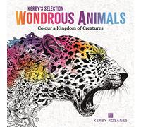 Wondrous Animals: Colour a Kingdom of Creatures (Kerby's Selection)