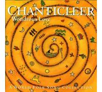 Wondrous Love by Chanticleer (1997-08-02)
