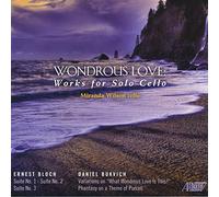 Wondrous Love: Works for Solo Cello