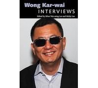 Wong Kar-wai: Interviews (Conversations with Filmmakers Series)