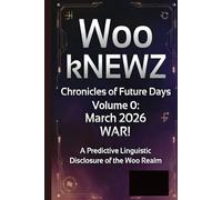 WOO kNEWZ: Chronicles of Future Days