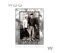 Woo - When The Past Arrives [Vinilo]