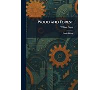 Wood and Forest: Fourth Edition