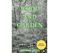 Wood and Garden (Illustrated)
