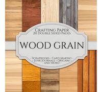 Wood Grain Scrapbook Crafting Paper: 20 Double Sided Pages of Wooden Surface Designs | Patterned Scrapbooking Paper For Junk Journaling, Decorative Crafts, Origami, Collage, Decoupage and Card Making