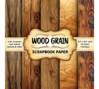 Wood Grain Scrapbook Paper: Wooden Texture, 20 Double-Sided Decorative Sheets | for DIY Projects, Origami, Junk Journals, Collage, & More | 8.5 x 8.5