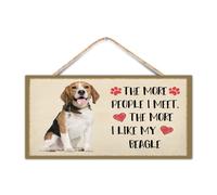 Wood Sign The More People I Meet The More I Like My Dog Wood Hanging