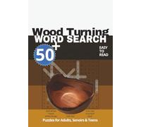 Wood Turning Word Search Puzzle Book: Word Search with Easy to Read Print Word Searchabout Wood Turning,Lathe Mastery,Wood Bowl design and More| 6x9 ... + puzzles... Gift for Vacation and Free time