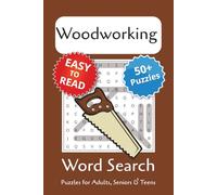 Wood Working Word Search Puzzle Book: Word Searches with Easy to Read Print about Wood Working | 6x9 inches, 110 pages | 50+ Puzzles