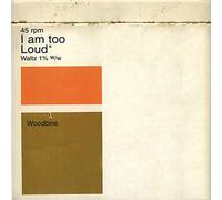 Woodbine - I Am Too Loud [Vinilo]