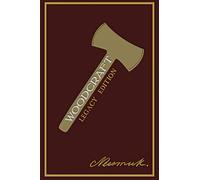 Woodcraft (Legacy Edition): 2 (Library of American Outdoors Classics)