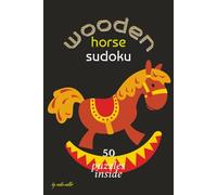 wooden horse sudoku: sudoku with easy to read prints about horses,horseback riding,horse racing and more. | 6 x 9 inches,100 pages.| perfect gift for vacations, holidays and leisure