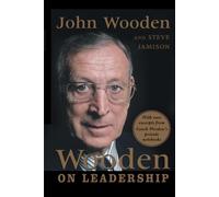 Wooden sobre el liderazgo – Cómo crear una organización ganadora – McGraw-Hill Education