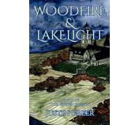 Woodfire & Lakelight (The Garden Knight)