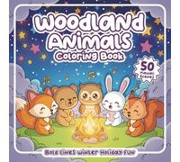 Woodland Animals Coloring Book: 50 Cute Kawaii Woodland Animals to Color - Stress Relief, Relaxing Winter Scenes, Holiday & Christmas Fun with Foxes, Owls, Deer, Rabbits, Bold Black Lines