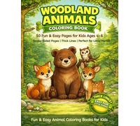 Woodland Animals Coloring Book: 50 Fun & Easy Pages for Kids Ages 4-8 | Single-Sided Pages | Thick Lines Perfect for Little Hands | Bears, Deer, ... (Fun & Easy Animal Coloring Books for Kids)
