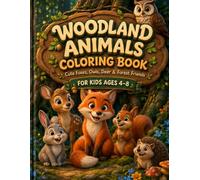 Woodland Animals Coloring Book: Cute Foxes, Owls, Deer & Forest Friends for Kids Ages 4-8
