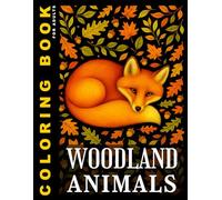 Woodland Animals Coloring Book for Adults: Relaxing Forest Scenes with Wild Creatures like Owls, Foxes, Deers, Bears | with Colored Samples for ... Relief (Coloring Books With Colored Samples)