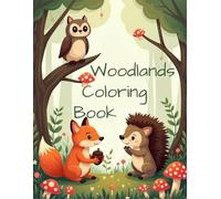 Woodland Animals Colouring Book for Kids Ages 4-8: Cute and Fun Pages with Foxes, Owls, Hedgehogs, Squirrels, and Forest Friends: part 1 (Colouring books)
