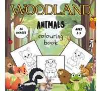 WOODLAND Animals | Colouring Book | Kids Ages 3-5: 26 Cute & Simple Forest Animals to Colour - Big, Bold, Easy Pages for Toddlers & Preschoolers