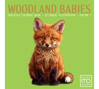 Woodland Babies: A Grayscale Coloring Book Volume 1: 30 Realistic Greyscale Portraits for Adults: A Shaded Coloring Experience with Baby Forest ... Stress Relief. Essential Signature Edition