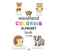 Woodland Coloring Alphabet Book: Fun and Educational Coloring and Word Tracing