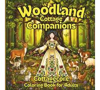 Woodland Cottage Companions: 50 Cottagecore Scenes with Gentle Animals | Single-Line Art for Relaxation | Adult Coloring Book with Detailed Nature Illustrations