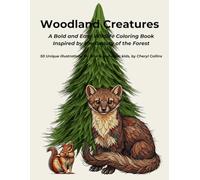 Woodland Creatures: A Bold and Easy Wildlife Coloring Book Inspired by the Beauty of the Forest