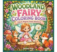 Woodland Fairy Coloring Book: Cute & Magical Forest Adventures