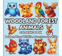 Woodland Forest Animals Coloring Book: Bold and Easy Wildlife Adventures for Kids (Noor Kids - Bold and Easy Coloring Book Series)