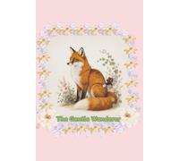 Woodland Fox Notebook: The Gentle Wanderer, Lined Journal with Woodland Fox and Foral