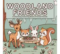 Woodland Friends: A Charming Colouring Book of Forest Friends (Cute colouring adventures)