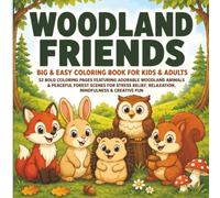 Woodland Friends Animals Coloring Book: Big & Easy Coloring Book with 52 Bold Woodland Animal & Forest Designs for Kids, Teens & Adults | Stress ... (CloverDaze Bold & Easy Coloring Adventures)