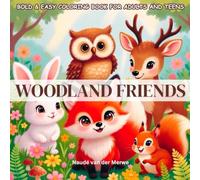 Woodland Friends: Bold & Easy Coloring Book for Adults and Teens: Adorable Forest Animals with Simple Thick-Line Hand-Drawn Designs for Relaxation and Stress Relief
