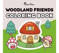 Woodland Friends: Coloring Book for Adults and Kids, Bold and Easy, Simple and Big Designs Featuring Mushroom People, Whimsical Houses, Forest ... Nature Fun and More (Bold & Easy Coloring)