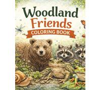 Woodland Friends Coloring Book for Kids Ages 4-8: 60 Realistic Sketch Coloring Pages Featuring Forest Animals, Frogs, Snails & Bugs