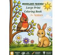 Woodland Friends: Large Print Coloring Book for Seniors: 40 Illustrations Featuring Birds, Sea & Land Animals with facts & quotes. For Adults, ... Thick Bold Lines for Stress-Free Coloring