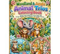 Woodland & Jungle Animal Trios Coloring Book: Three Cute Animals on Every Page with Forest, Meadow, River, Bamboo, and Jungle Friends (Cute Animal Friends Coloring Book Collection)