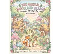 Woodland Mushroom Adventures Coloring Book for Kids Ages 4-8: Tiny Fairy Homes, Nature Scenes, and Relaxing Cute Coloring Pages for Young Artists