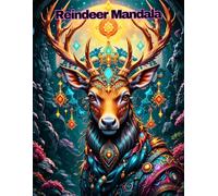 Woodland Reindeer Mandalas: Detailed Festive Deer Patterns for Mindful Art Therapy and Calm