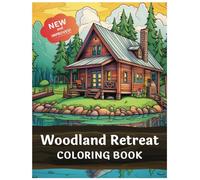Woodland Retreat: 100 Pages of Tranquil Forest Hideaways, Whimsical Creatures, Serene Nature Scenes & Serenity for Mindful Coloring | Adult Coloring Book for Stress Relief & Relaxation