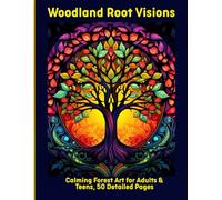 Woodland Root Visions: Calming Forest Art for Adults & Teens, 50 Detailed Pages
