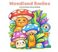 Woodland Smiles: A Cute Nature Colouring Book for Adults and Kids