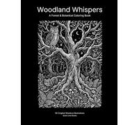 Woodland Whispers: A Forest & Botanical Coloring Book (Quiet Line Books Coloring Collection)