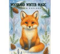 Woodland Winter Magic: Color & Explore